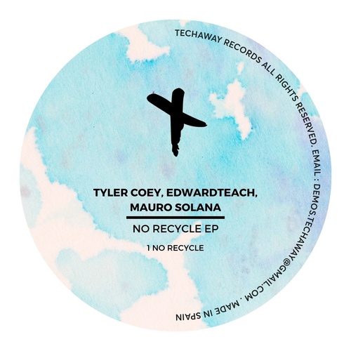 Tyler Coey, Edwardteach, Mauro Solana - No Recycle EP [TEC136]
